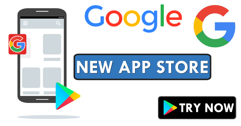 Google Just Launched A New Play Store